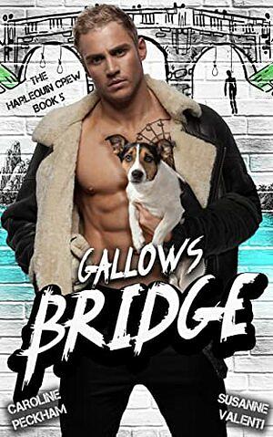 Gallows Bridge by Susanne Valenti, Caroline Peckham