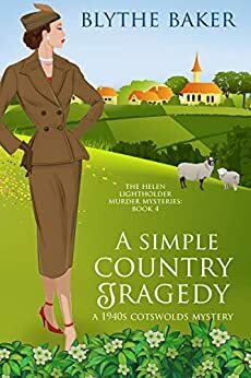 A Simple Country Tragedy by Blythe Baker