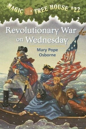 Revolutionary War on Wednesday by Mary Pope Osborne, Salvatore Murdocca