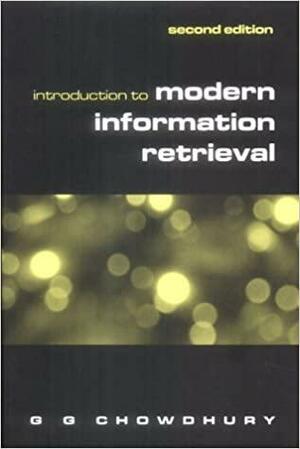 Introduction to Modern Information Retrieval by G.G. Chowdhury