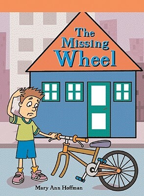 The Missing Wheel by Mary Ann Hoffman
