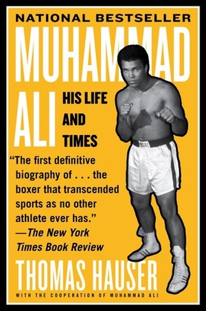 Muhammad Ali: A Tribute to the Greatest by Thomas Hauser