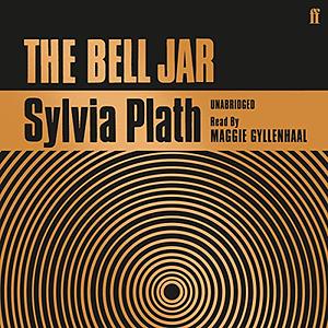 The Bell Jar by Sylvia Plath