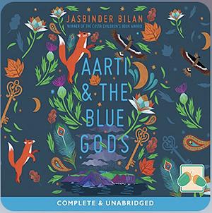 Aarti & the Blue Gods by Jasbinder Bilan