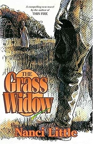 The Grass Widow by Nanci Little