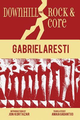 Downhill and Rock & Core by Gabriel Aresti