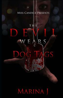 The Devil Wears Dog Tags by Marina J