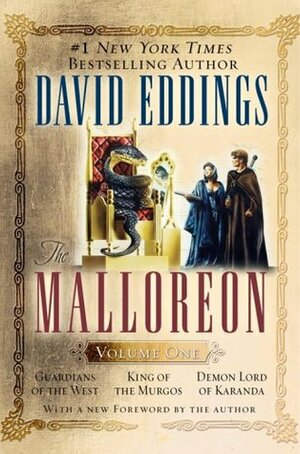 The Malloreon Volume One: Guardians of the West / King of the Murgos / Demon Lord of Karanda by David Eddings