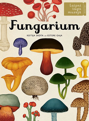 Fungarium by Katie Scott, Ester Gaya