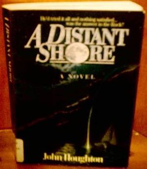 A Distant Shore by John Houghton