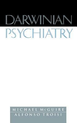 Darwinian Psychiatry by Alfonso Troisi, Michael McGuire