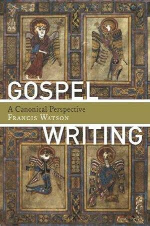 Gospel Writing by Francis Watson