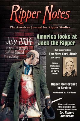 Ripper Notes: America Looks at Jack the Ripper by Wolf Vanderlinden, John Hacker