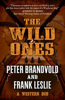 The Wild Ones by Peter Brandvold, Frank Leslie