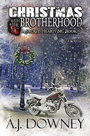 Christmas With The Brotherhood: A Novella of the SHMC by A.J. Downey