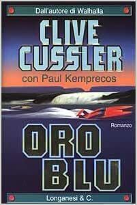 Oro blu by Paul Kemprecos, Clive Cussler