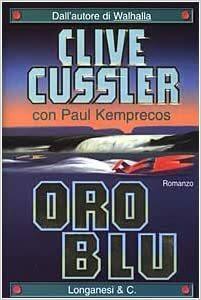 Oro blu by Clive Cussler, Paul Kemprecos