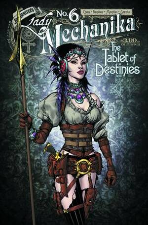 Lady Mechanika: The Tablet of Destinies #6 by Joe Benítez, Martin Montiel, Mike Garcia, Sabine Rich, Michael Heisler, M.M. Chen