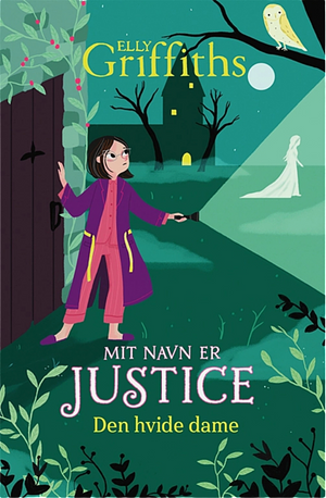 Mit navn er Justice - den hvide dame by Elly Griffiths