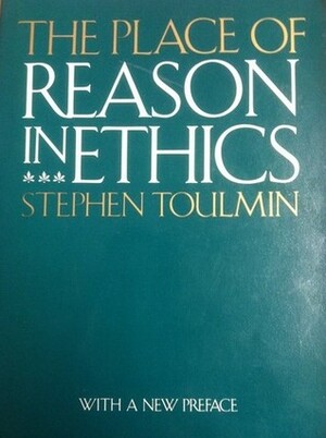 The Place of Reason in Ethics by Stephen Toulmin