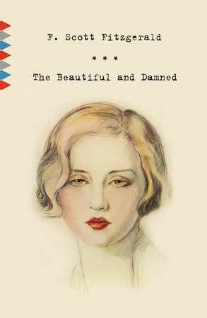 The Beautiful and Damned by F. Scott Fitzgerald