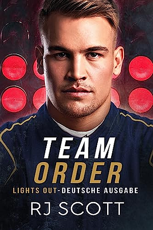 Team Order - Deutsche Ausgabe by Xenia Melzer, RJ Scott