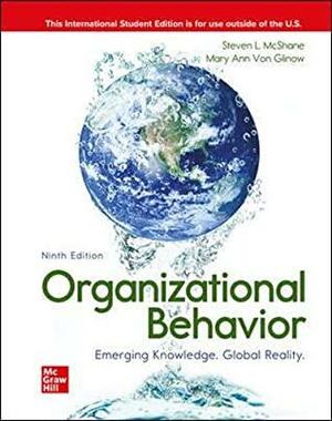 Organizational Behavior: Emerging Knowledge. Global Reality by Steven McShane, Mary Von Glinow