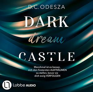 Dark dream castle by D.C. Odesza