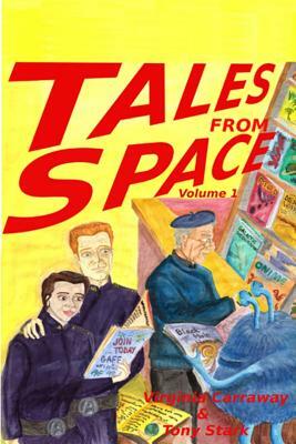 Tales from Space: A GAF Anthology by Tony Stark, Virginia Carraway Stark