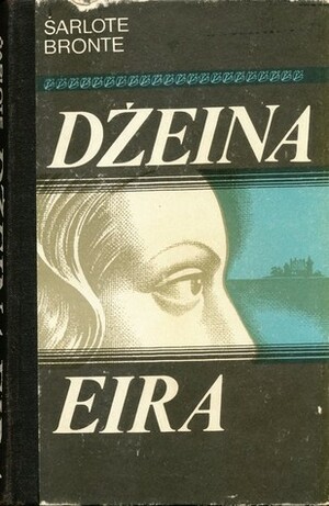 Džeina Eira by Charlotte Brontë, Šarlote Brontē, Helga Gintere