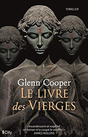 Le livre des vierges by Glenn Cooper