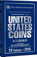 Handbook of United States Coins 2016 by Kenneth Bressett