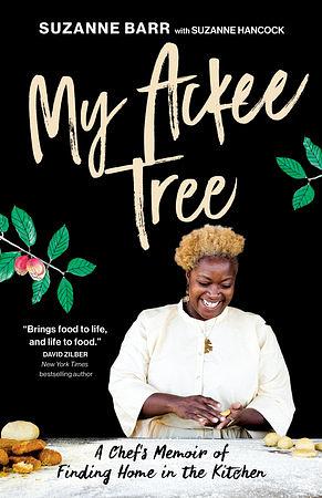 My Ackee Tree: A Chef's Memoir of Finding Home in the Kitchen by Suzanne Barr