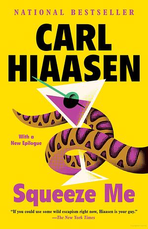 Squeeze Me by Carl Hiaasen