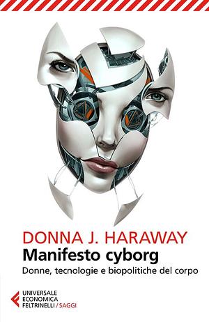 Manifesto cyborg by Donna J. Haraway