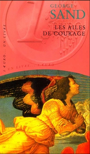 Les ailes de courage by George Sand