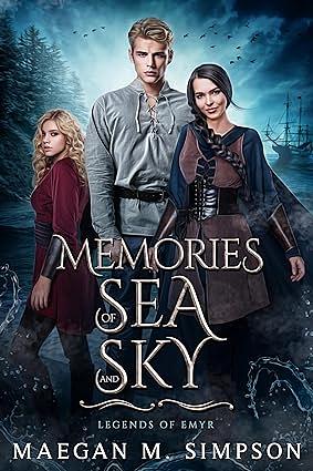Memories of Sea and Sky by Maegan M. Simpson