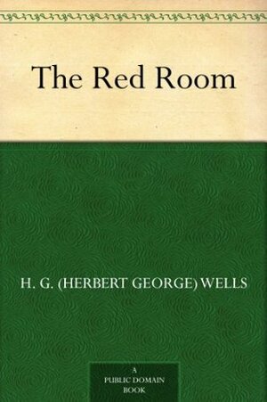 The Red Room by H.G. Wells