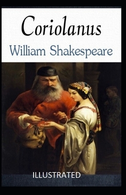Coriolanus Illustrated by William Shakespeare