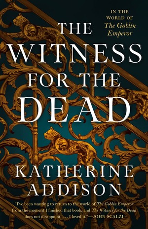 The Witness for the Dead by Katherine Addison