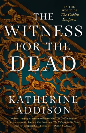 The Witness for the Dead by Katherine Addison