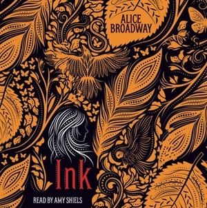 Ink by Alice Broadway