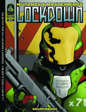 Mutants & Masterminds: Lockdown by Ramón Pérez, Lucien Soulban