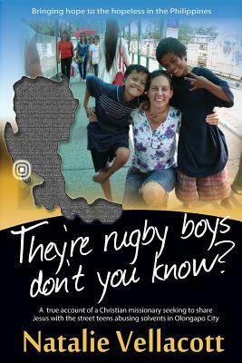 They're Rugby Boys Don't You Know? by Natalie Vellacott