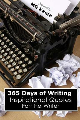 365 Days of Writing: Inspirational Quotes for the Writer by Various