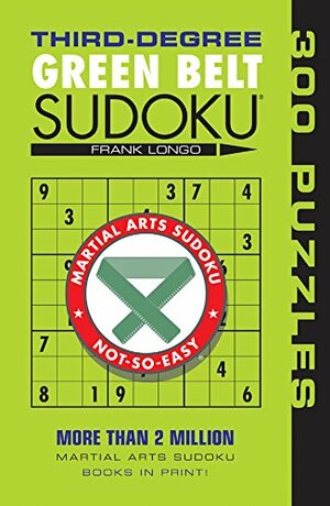 Third-Degree Green Belt Sudoku® by Frank Longo