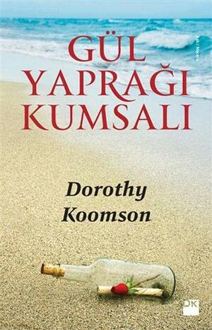 Gül Yaprağı Kumsalı by Dorothy Koomson