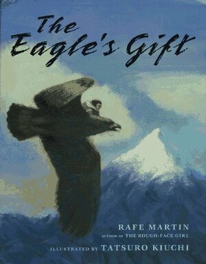 The Eagle's Gift by Rafe Martin