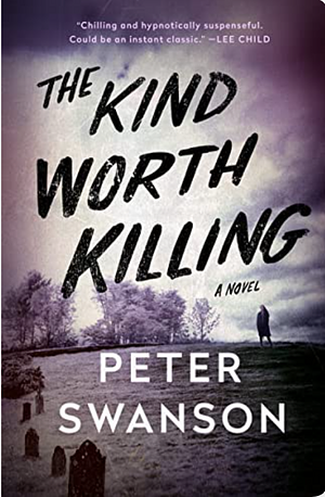 The Kind Worth Killing by Peter Swanson