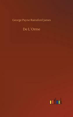 de L´orme by George Payne Rainsford James